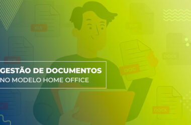 Gestão de documentos no modelo home office