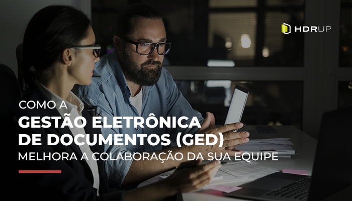 Como a gestão eletrônica de documentos fortalece a colaboração e engaja sua equipe.