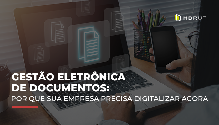 Gestao-Eletronica-de-Documentos-por-que-sua-empresa-precisa-digitalizar-agora